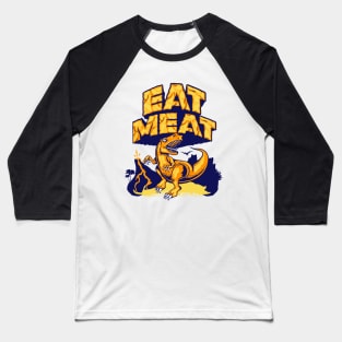 Eat Meat Baseball T-Shirt